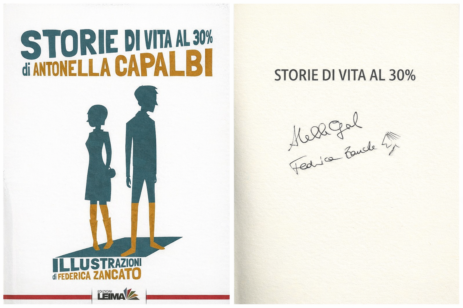 Storie di vita al 30% - Libro autografato da Antonella Capalbi e Federica Zincato