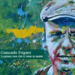 Giancarlo Frigieri – La Prima Cosa Che Ti Viene In Mente