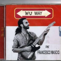 FRANCESCO MASCIO - WU WAY (cd nuovo)