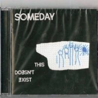 SOMEDAY - THIS DOESN'T EXIST (cd nuovo)