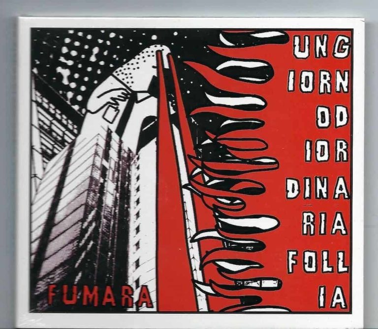 UN GIORNO DI ORDINARIA FOLLIA – FUMARA (cd nuovo)