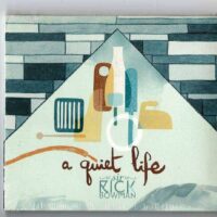 RICK BOWMAN - A QUIET LIFE (cd promo per la stampa)