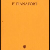 E' PIANAFORT Tolmino Baldassari - Edizioni Del Girasole 1 ma Ed. 1977
