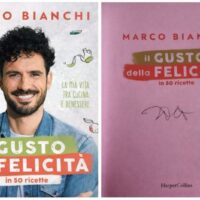 Il gusto della felicità in 50 ricette. La mia vita tra cucina e benessere - Libro autografato da Marco Bianchi