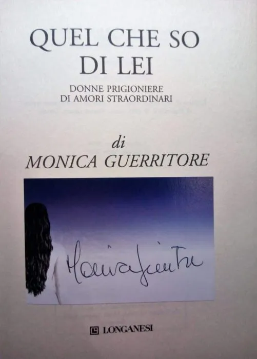 Quel che so di lei - Libro autografato da Monica Guerritore