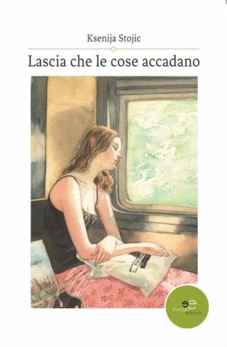 Lascia che le cose accadano – Ksenija Stojic