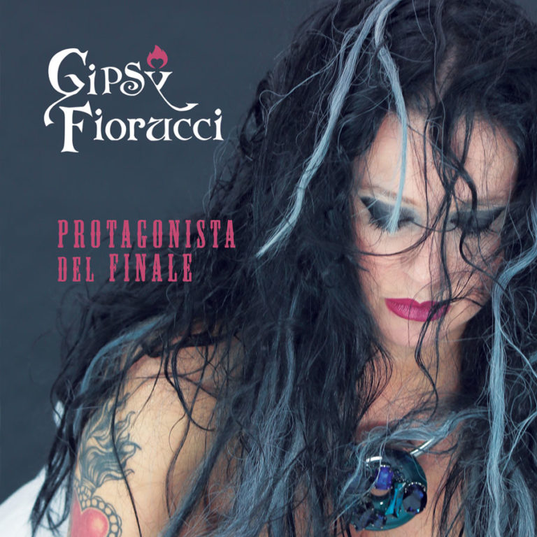 Gipsy Fiorucci – Protagonista del finale (cd promo per la stampa)