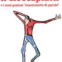 Claudio Nutrito – Il Cioccapiatti (e i suoi gustosi “manicaretti di parole”)