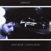 Endrigo - Ossa Rotte Occhi Rossi (cd promo per la stampa)