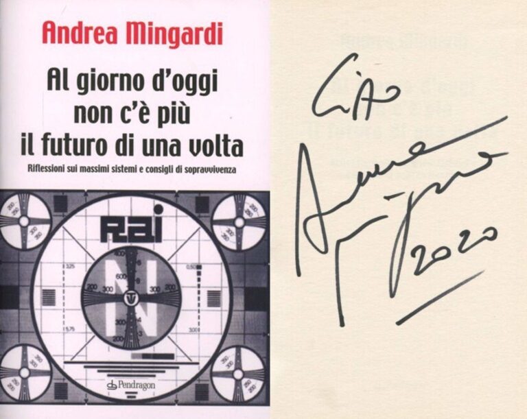 Andrea Mingardi – Al giorno d’oggi non c’è più il futuro di una volta libro autografato