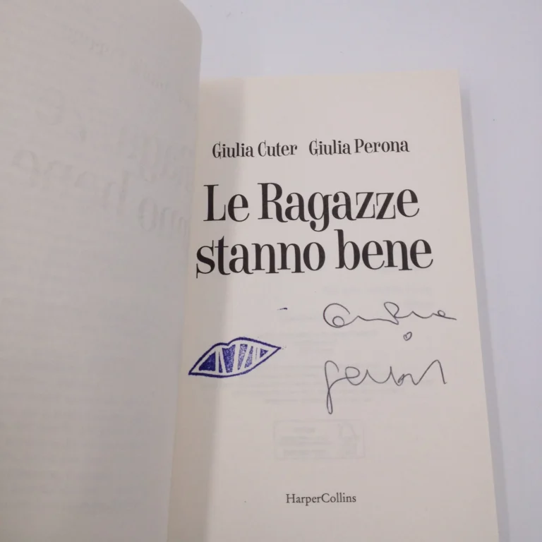 Le ragazze stanno bene di  Giulia Cuter e Giulia Perona – libro autografato da Gulia Perona