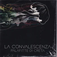 LA CONVALESCENZA - PALAFITTE DI CRETA (cd promo stampa)
