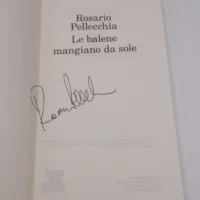 Le balene mangiano da sole di Rosario Pellecchia – libro autografato
