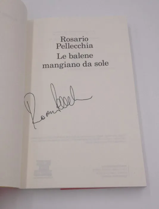 Le balene mangiano da sole di Rosario Pellecchia – libro autografato