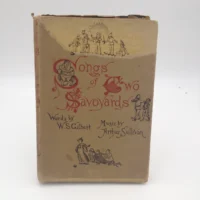 Songs Of Two Savoyards - William Schwenck Gilbert fine '800 inizio '900