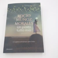 Un posto tutto mio di Rocio Muñoz Morales - libro autografato hand signed book