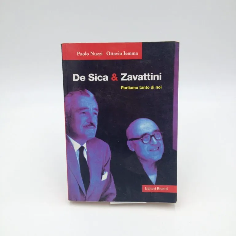 De Sica & Zavattini. Parliamo tanto di noi – Ottavio Iemma e Paolo Nuzzi