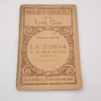 La donna e il burattinatio - Pierre Louys, primi '900