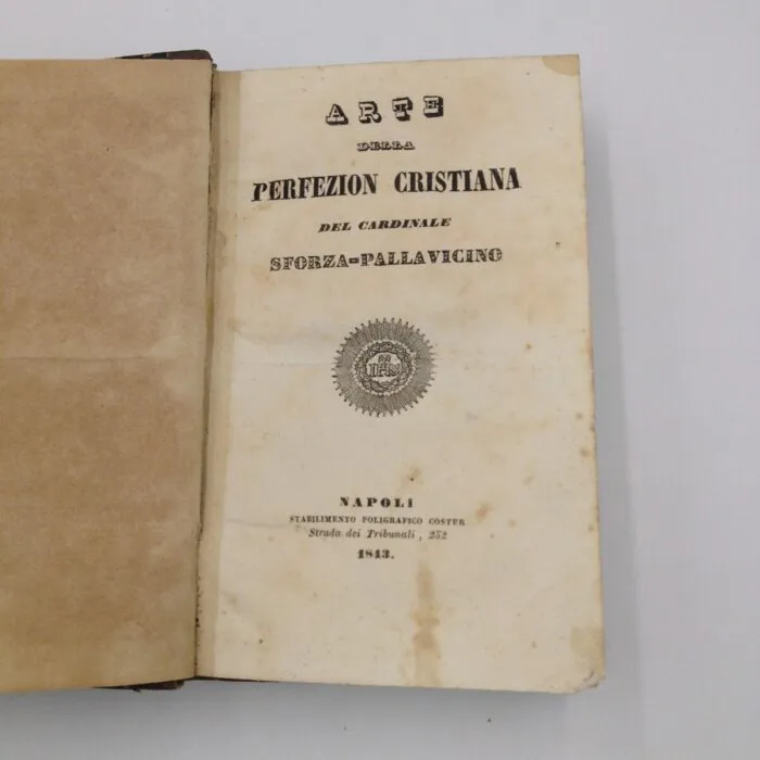 Arte della perfezion cristiana - Cardinale Sforza-Pallavicino (1843)