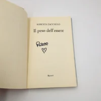 Il peso dell'essere di Roberta Zacchero - libro autografato