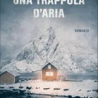 Una trappola d'aria - Libro autografato da Giuseppe Festa