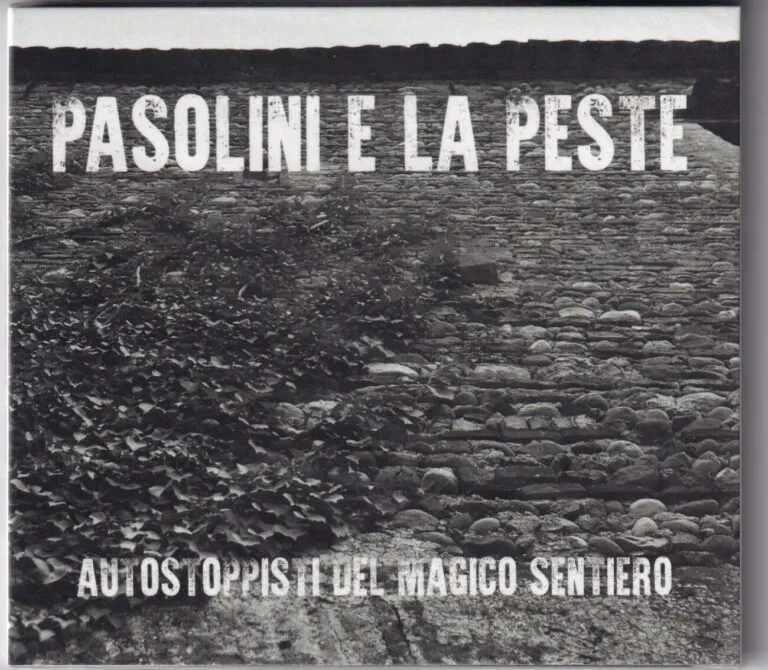 Autostoppisti del magico sentiero – Pasolini e la peste (cd )