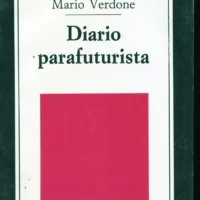 Diario parafuturista di Mario Verdone (usato)