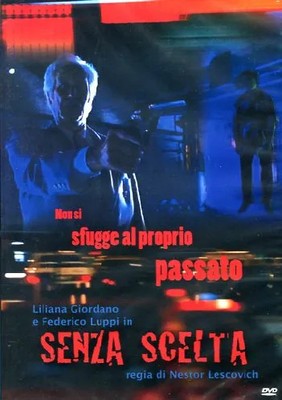 Senza scelta – dvd