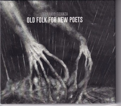 Fernando Fidanza – Old folk new poets (cd )